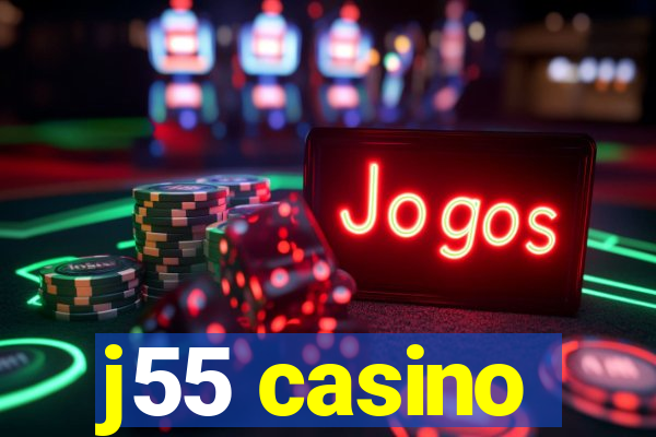 j55 casino